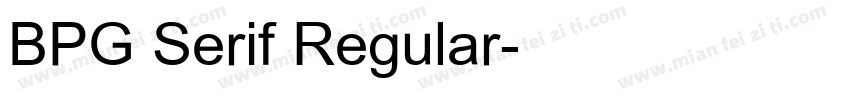 BPG Serif Regular字体转换